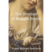 The Brother of Maggie Brood: A Comedy