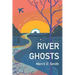 River Ghosts