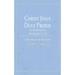 Christ Jesus Duly Prized: An Exposition on Philippians iii. 8-9