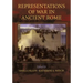 Representations of War In Ancient Rome - FTPB for Pre-Syndicate Meeting Only