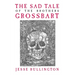 The Sad Tale of the Brothers Grossbart