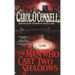 The Man Who Cast Two Shadows