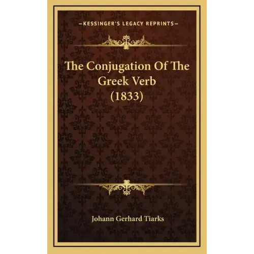 The Conjugation of the Greek Verb (1833)