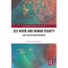 Sex Work and Human Dignity: Law, Politics and Discourse