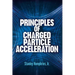 Principles of Charged Particle Acceleration