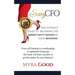 The Savvy CFO: : The Ultimate Guide To Becoming The Money Savvy Genius of Your Business!