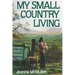 My Small Country Living