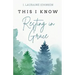 THIS I KNOW Resting in Grace