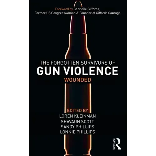 The Forgotten Survivors of Gun Violence: Wounded