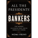 All the Presidents' Bankers: The Hidden Alliances That Drive American Power