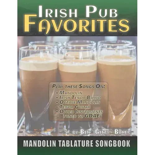 Irish Pub Favorites Mandolin Tablature Songbook: 50 of the All-time Best Irish Pub Songs arranged in Tab for Mandolin-family Instruments