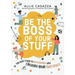 Be the Boss of Your Stuff: The Kids' Guide to Decluttering and Creating Your Own Space