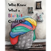 Who Knew What a Blanket Could Do?