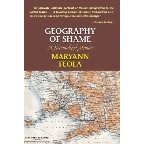 Geography of Shame: A Fictionalized Memoir