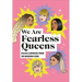 We Are Fearless Queens: Killer Clapbacks from Modern Icons