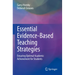 Essential Evidence-Based Teaching Strategies: Ensuring Optimal Academic Achievement for Students