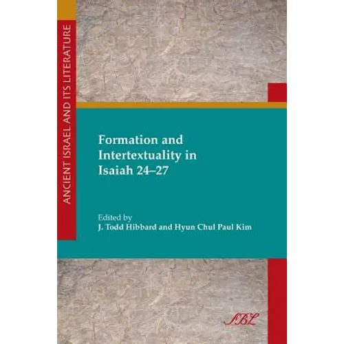 Formation and Intertextuality in Isaiah 24-27