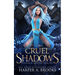 Cruel Shadows: A Monster Romance