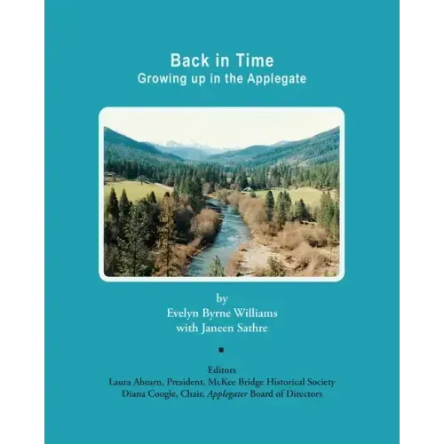 Back in Time: Growing up in the Applegate