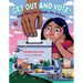 Get Out and Vote!: How You Can Shape the Future