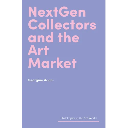 Nextgen Collectors and the Art Market