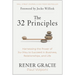 The 32 Principles: Harnessing the Power of Jiu-Jitsu to Succeed in Business, Relationships, and Life