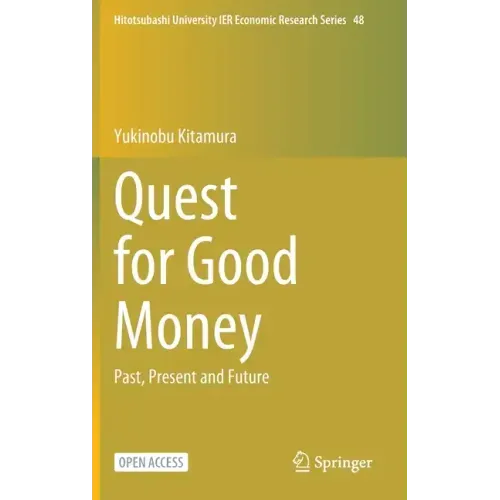 Quest for Good Money: Past, Present and Future