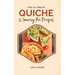 The Ultimate Quiche & Savory Pie Recipes