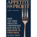 Appetite for Profit: How the Food Industry Undermines Our Health and How to Fight Back