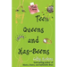 Teen Queens and Has-Beens