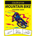 Mountain Bike Coloring Book: An Excellent Mountain Bike Coloring Book for Toddlers, Preschoolers & Kids