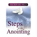 Steps to the Anointing