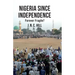 Nigeria Since Independence: Forever Fragile?