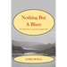 Nothing But A Blaze: The Indian War on the Lower Rogue, 1856