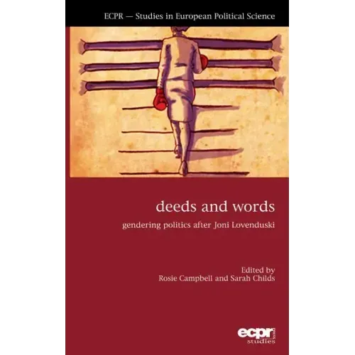 Deeds and Words: Gendering Politics After Joni Lovenduski