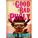 The Good, the Bad, and the Pugly: A Little Tombstone Cozy Mystery
