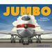 Jumbo: The Making of the Boeing 747