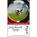 Jack Russell Terrier: Your Happy Healthy Pet