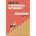 Keys To A Successful Retirement: Retirement Bucket Approach: Retirement Planning