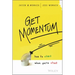 Get Momentum: How to Start When You're Stuck