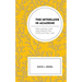 The Interlude in Academe: Reclaiming Time and Space for Intellectual Life