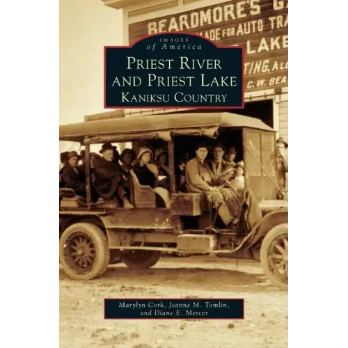 Priest River and Priest Lake: Kaniksu Country