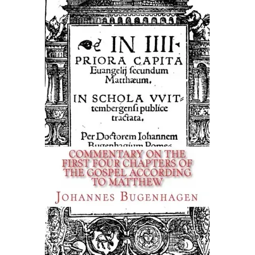 Commentary on the First Four Chapters of the Gospel according to Matthew