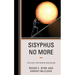 Sisyphus No More: The Case for Prison Education