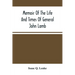Memoir Of The Life And Times Of General John Lamb: An Officer Of The Revolution, Who Commanded The Post At West Point At The Time Of Arnold'S Defectio