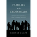 Families at the Crossroads: Beyond Tradition Modern Options