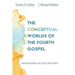 The Conceptual Worlds of the Fourth Gospel: Intertextuality and Early Reception