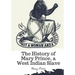 The History of Mary Prince, a West Indian Slave