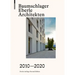 Baumschlager Eberle Architekten 2010-2020