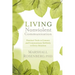 Living Nonviolent Communication: Practical Tools to Connect and Communicate Skillfully in Every Situation